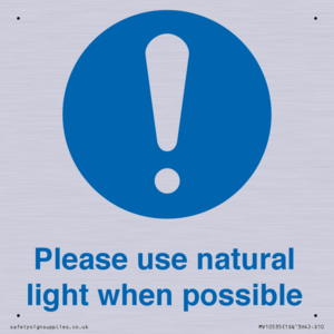 Please use natural light when possible